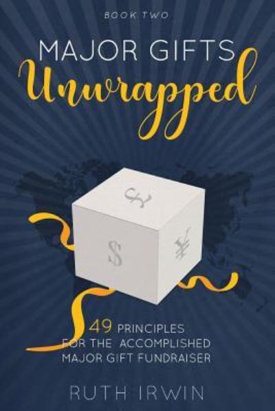 Cover for Ruth Irwin · Major Gifts Unwrapped (Paperback Book) (2018)