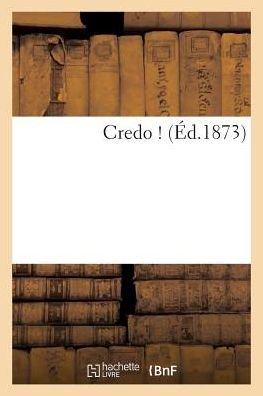 Cover for Sans Auteur · Credo ! (Paperback Book) (2016)