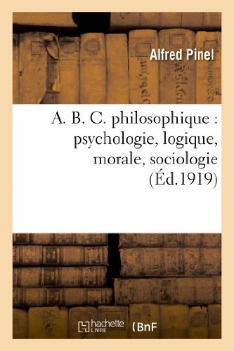 Cover for Pinel-a · A. B. C. Philosophique: Psychologie, Logique, Morale, Sociologie (Paperback Bog) (2013)