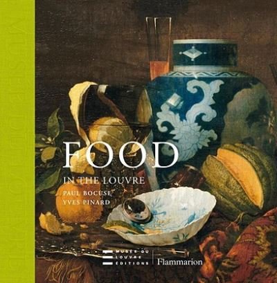 Cover for Musée du Louvre · Food in the Louvre (Bok) [English-language edition] (2010)
