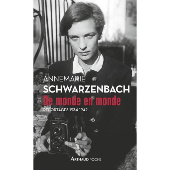 Cover for Annemarie Schwarzenbach · De monde en monde: reportages 1934-1942 (Taschenbuch) (2018)