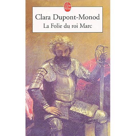 Cover for Clara Dupont-Monod · La folie du roi Marc (Paperback Book) (2002)