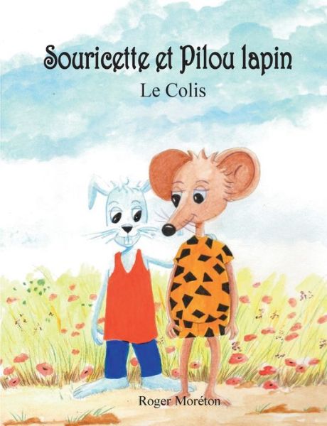 Cover for Moréton · Souricette et Pilou lapin (Book) (2017)