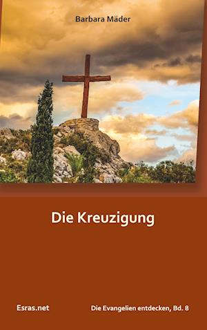 Cover for Barbara Mäder · Die Kreuzigung (Paperback Book) (2019)