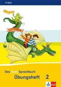 Cover for Ruth Dolenc-petz, Christel Fisgus, Gertrud Kraft, Ruth Dolenc- Petz, Edeltraud RÃ¶be, Heinrich J. RÃ¶b · Auer Sprachbuch.BY.2014 2.Sj.Übungsh. (Book)