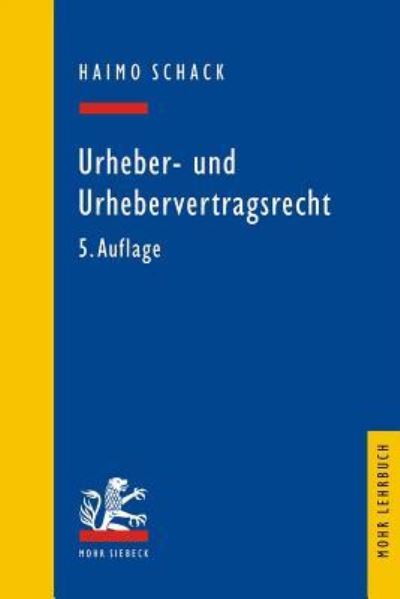 Cover for Haimo Schack · Urheber- Und Urhebervertragsrecht (Pocketbok) (2010)