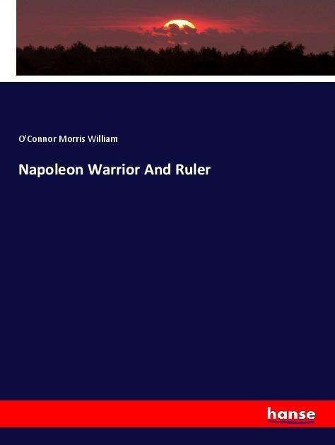 Cover for William · Napoleon Warrior And Ruler (Book)