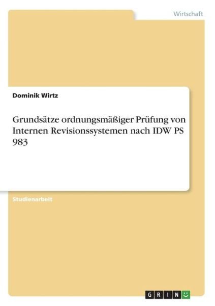 Grundsätze ordnungsmäßiger Prüfun - Wirtz - Books -  - 9783346098214 - 