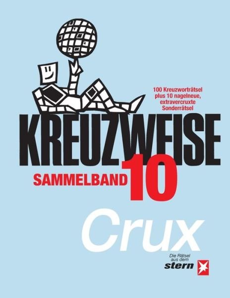 Cover for Crux · KREUZWEISE Band 10 (Book) (2020)
