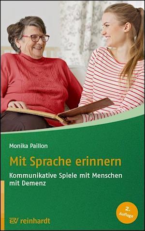 Mit Sprache erinnern - Monika Paillon - Książki - Reinhardt Ernst - 9783497031214 - 7 marca 2022