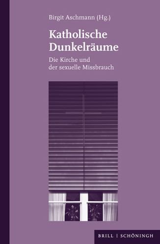 Cover for Birgit Aschmann · Katholische Dunkelräume (Hardcover bog) (2021)