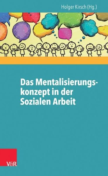 Cover for Holger Kirsch · Das Mentalisierungskonzept in der Sozia (Bog) [German edition] (2014)