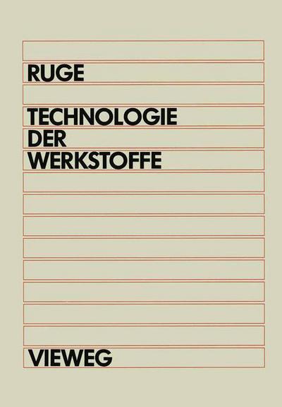 Cover for Jurgen Ruge · Technologie Der Werkstoffe (Taschenbuch) [5. Aufl. 1989 edition] (1989)