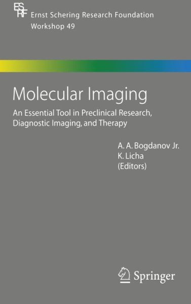 Cover for A Bogdanov · Molecular Imaging: An Essential Tool in Preclinical Research, Diagnostic Imaging, and Therapy - Ernst Schering Foundation Symposium Proceedings (Hardcover Book) [2005 edition] (2004)