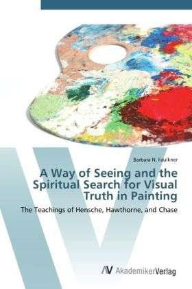 Cover for Faulkner · A Way of Seeing and the Spirit (Bog) (2012)