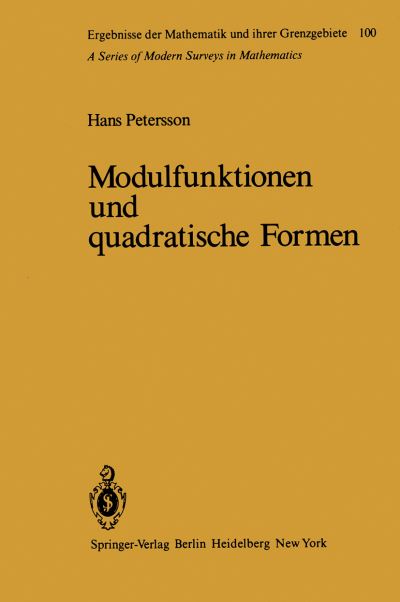 Cover for H Petersson · Modulfunktionen Und Quadratische Formen - Ergebnisse Der Mathematik Und Ihrer Grenzgebiete. 2. Folge (Paperback Book) (2013)