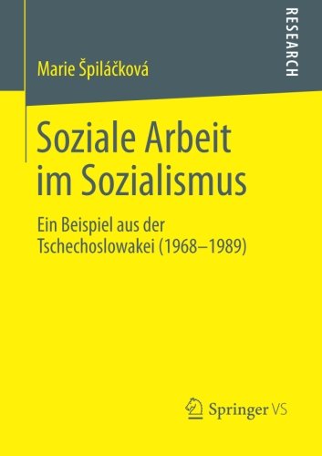 Cover for Spila&amp;#269; kova, Marie · Soziale Arbeit Im Sozialismus: Ein Beispiel Aus Der Tschechoslowakei (1968-1989) (Paperback Book) [2014 edition] (2013)
