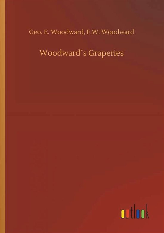 Cover for Woodward · Woodward s Graperies (Bok) (2018)