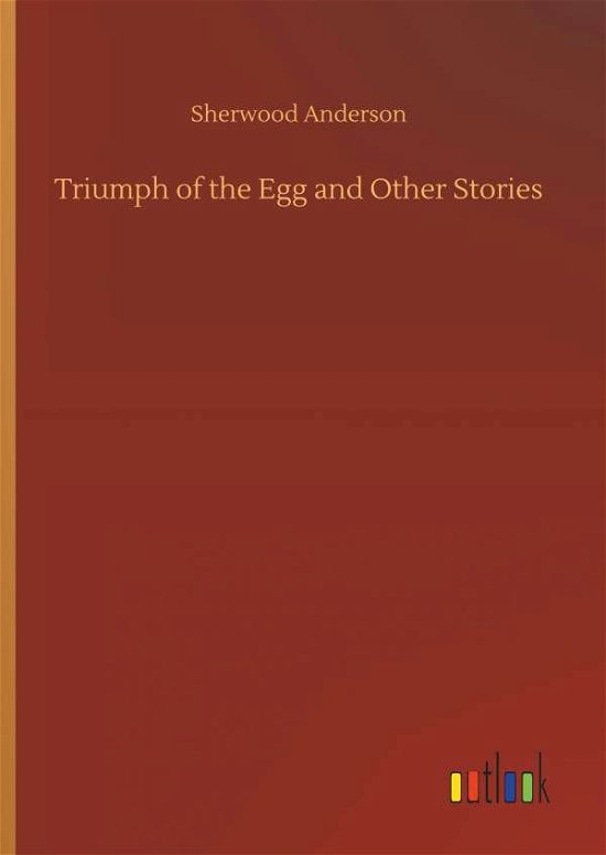 Cover for Anderson · Triumph of the Egg and Other S (Bok) (2019)