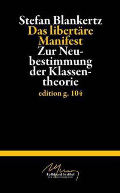 Cover for Stefan Blankertz · Das Libertare Manifest (Paperback Book) (2015)