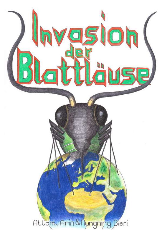 Cover for Bieri · Invasion der Blattläuse (Buch)