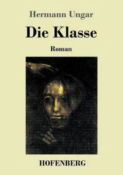 Cover for Ungar · Die Klasse (Book) (2018)