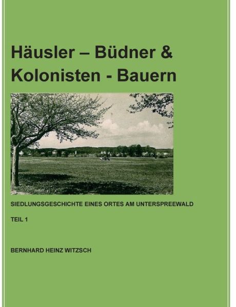 Cover for Witzsch · Häusler - Büdner &amp; Kolonisten - (Book) (2017)