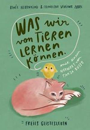 Cover for Renée Herrnkind · Was wir von Tieren lernen können (Innbunden bok) (2022)