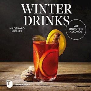 Cover for Hildegard Möller · Winterdrinks mit und ohne Alkohol (Hardcover Book) (2021)