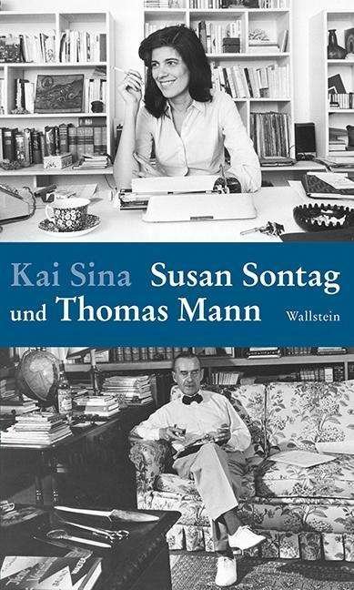 Susan Sontag und Thomas Mann - Sina - Libros -  - 9783835330214 - 