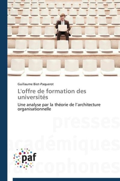 Cover for Biot-paquerot Guillaume · L'offre De Formation Des Universites (Paperback Book) [French edition] (2018)