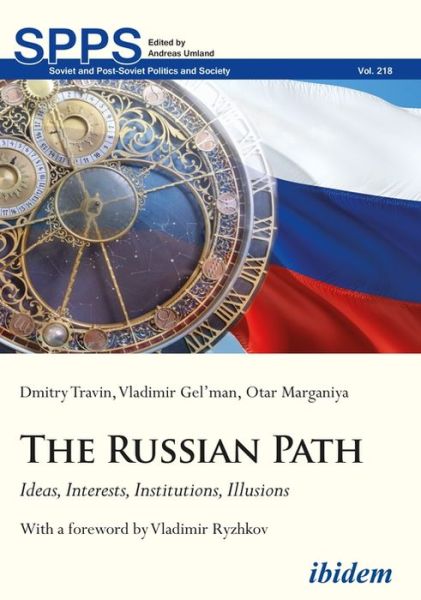 Cover for Dmitry Travin · The Russian Path: Ideas, Interests, Institutions, Illusions - Soviet and Post-Soviet Politics and Society (Paperback Book) [New edition] (2020)