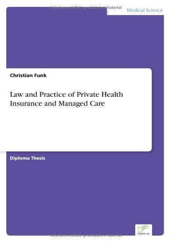 Cover for Christian Funk · Law and Practice of Private Health Insurance and Managed Care (Paperback Book) (2000)