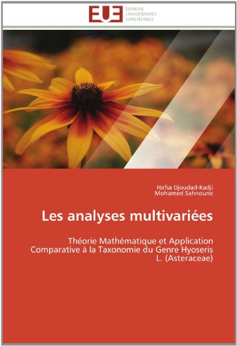 Cover for Mohamed Sahnoune · Les Analyses Multivariées: Théorie Mathématique et Application Comparative À La Taxonomie Du Genre Hyoseris L. (Asteraceae) (French Edition) (Paperback Book) [French edition] (2018)