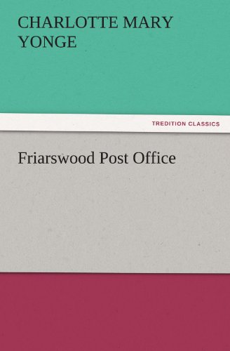 Cover for Charlotte Mary Yonge · Friarswood Post Office (Tredition Classics) (Paperback Book) (2011)