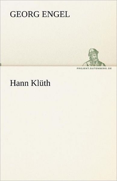 Cover for Georg Engel · Hann Klüth (Tredition Classics) (German Edition) (Paperback Book) [German edition] (2012)