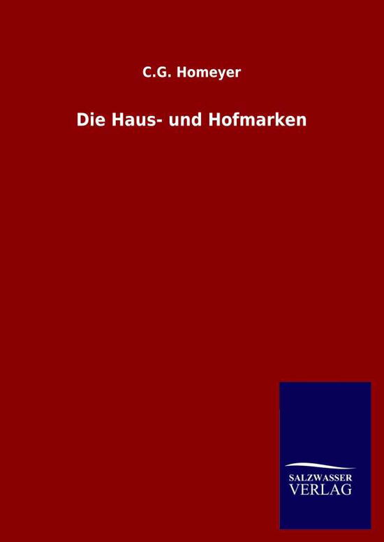 Cover for C G Homeyer · Die Haus- und Hofmarken (Gebundenes Buch) (2020)