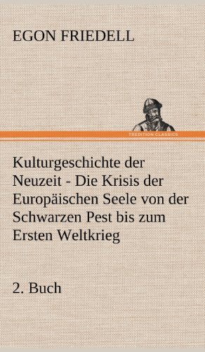 Cover for Egon Friedell · Kulturgeschichte Der Neuzeit - 2. Buch (Innbunden bok) [German edition] (2012)