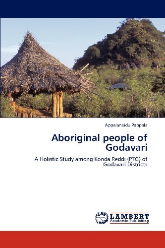Cover for Appalanaidu Pappala · Aboriginal People of Godavari: a Holistic Study Among Konda Reddi (Ptg) of  Godavari Districts (Pocketbok) (2012)