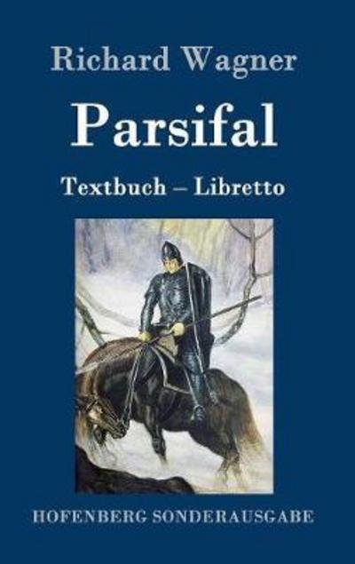 Parsifal - Wagner - Bøger -  - 9783861997214 - 19. november 2016