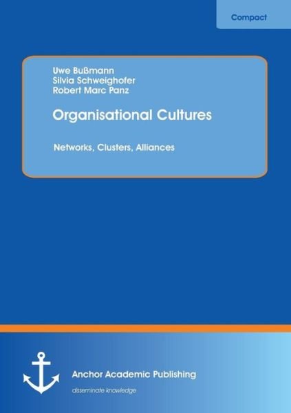 Cover for Uwe Bussmann · Organisational Cultures: Networks, Clusters, Alliances (Pocketbok) (2013)