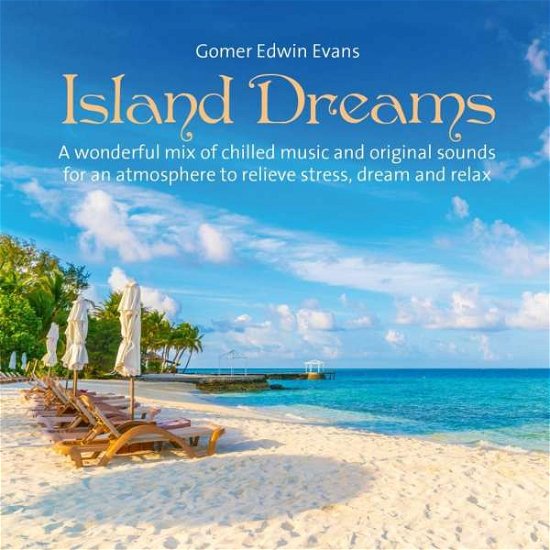 Cover for Gomer Edwin Evans · Island Dreams (CD) (2018)