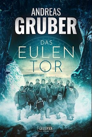 Cover for Andreas Gruber · Das Eulentor (Paperback Bog) (2021)