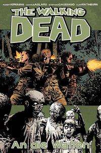 Cover for Kirkman · The Walking Dead 26:An die Waff (Book)