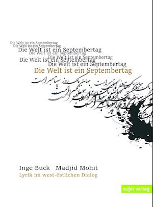 Inge Buck · Die Welt ist ein Septembertag (Book) (2022)