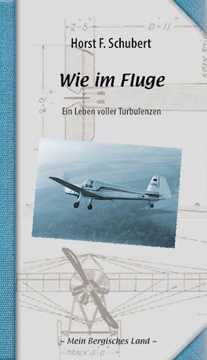 Cover for Horst F. Schubert · Wie im Fluge (Paperback Book) (2021)