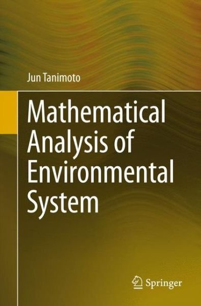 Cover for Jun Tanimoto · Mathematical Analysis of Environmental System (Paperback Bog) [2014 edition] (2014)