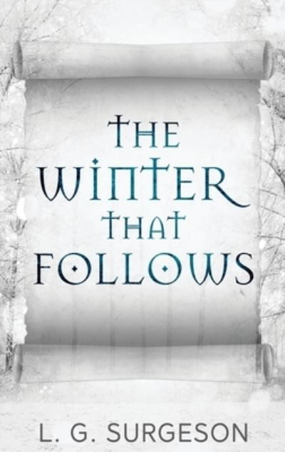 The Winter That Follows - Lg Surgeson - Books - Next Chapter - 9784824126214 - February 22, 2022