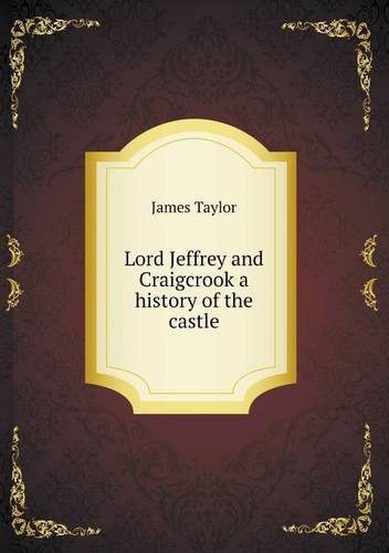 Cover for James Taylor · Lord Jeffrey and Craigcrook a History of the Castle (Pocketbok) (2013)