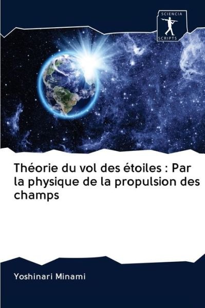 Cover for Minami · Théorie du vol des étoiles : Par (Book) (2020)